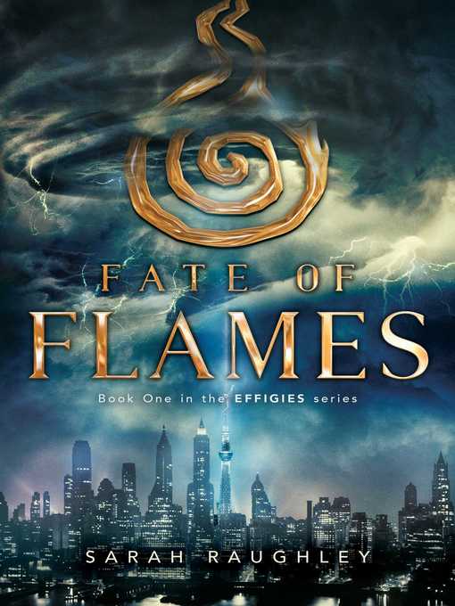 Title details for Fate of Flames by Sarah Raughley - Wait list